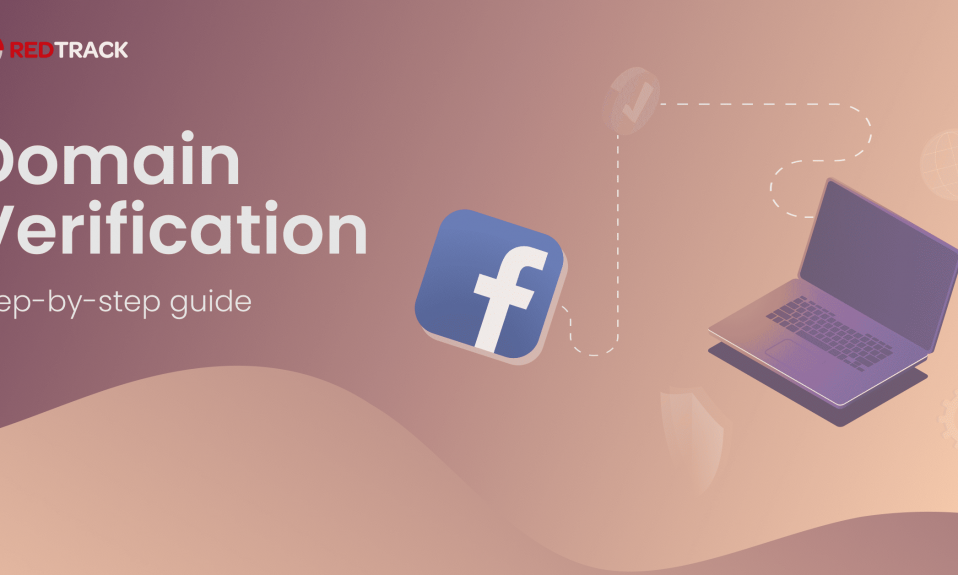Domain Verification in Facebook Business Manager: Step-by-step guide