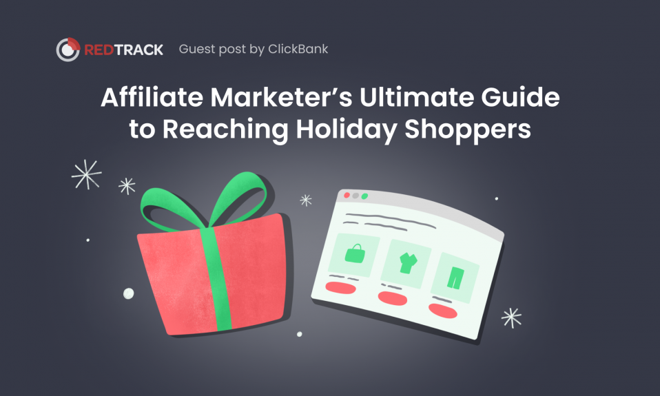 affiliate marketing guide for holiday shopping ads