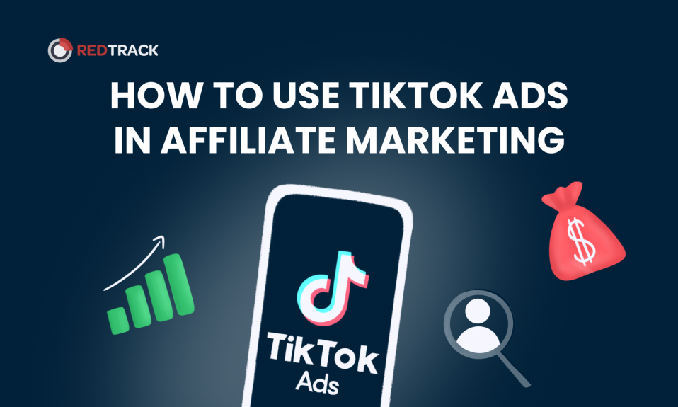 Utilizing TikTok Ads for Affiliate Marketing